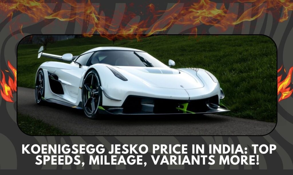 Koenigsegg Jesko Price in India