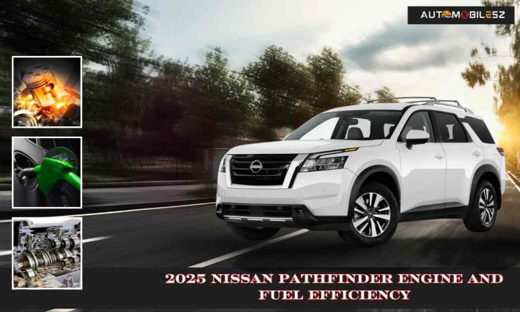 2025 Nissan Pathfinder Engine and Fuel Efficiency